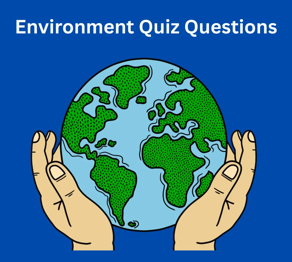 Environment Quiz Questions